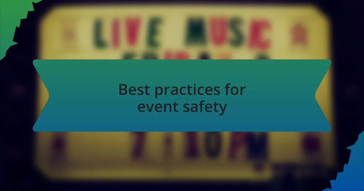 Best practices for event safety