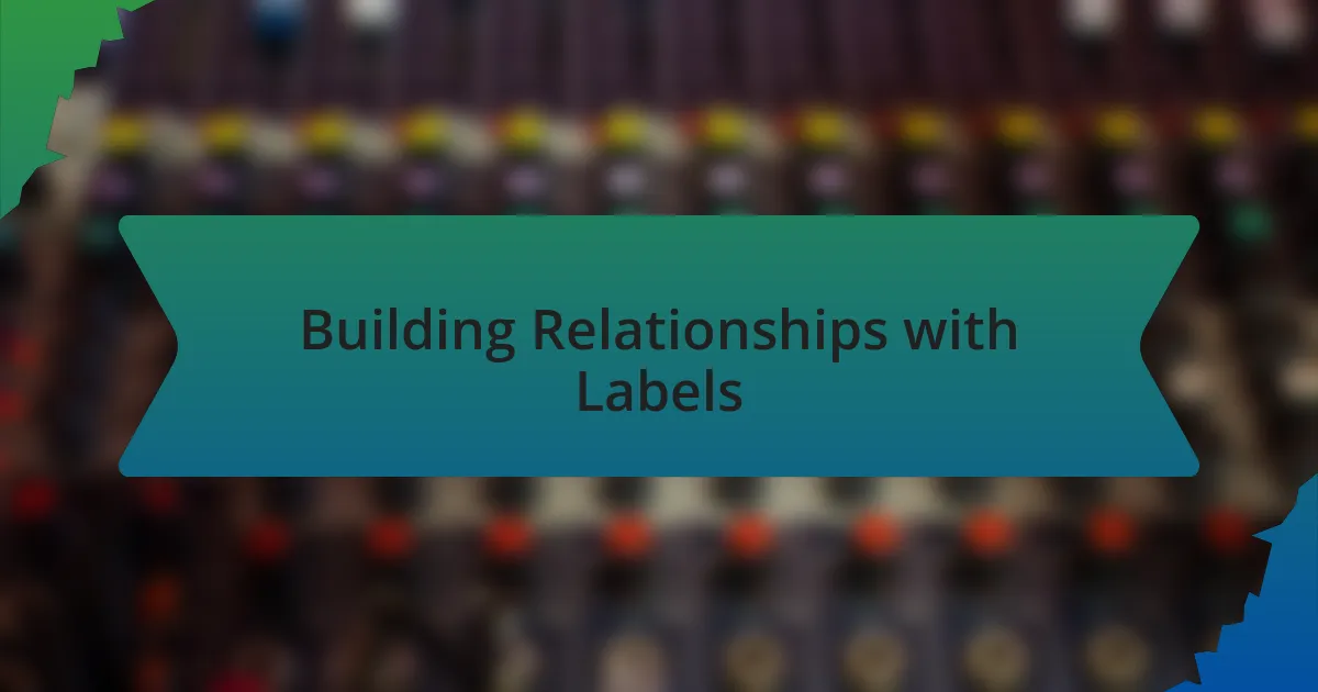 Building Relationships with Labels