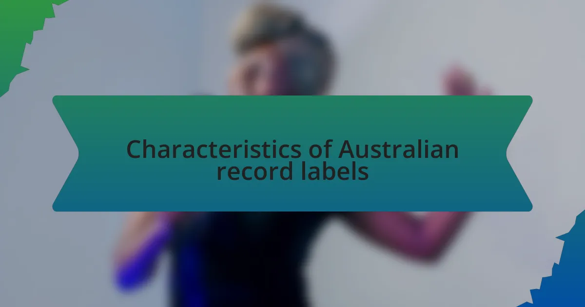 Characteristics of Australian record labels