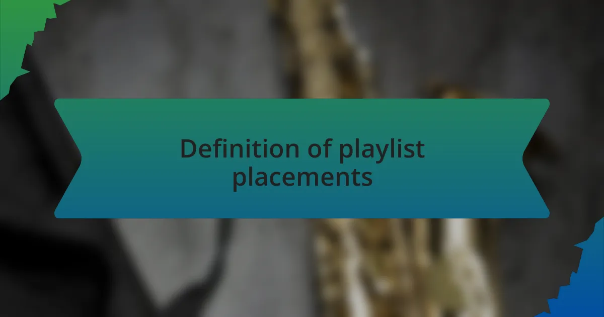 Definition of playlist placements