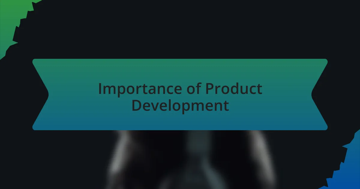 Importance of Product Development