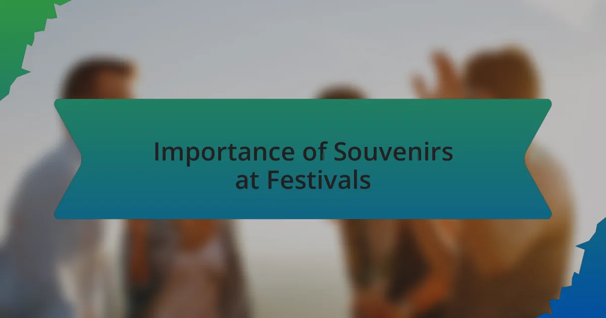 Importance of Souvenirs at Festivals