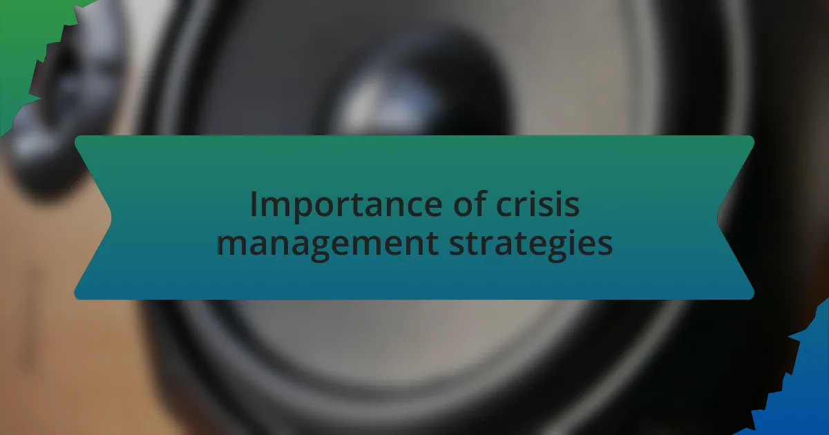 Importance of crisis management strategies