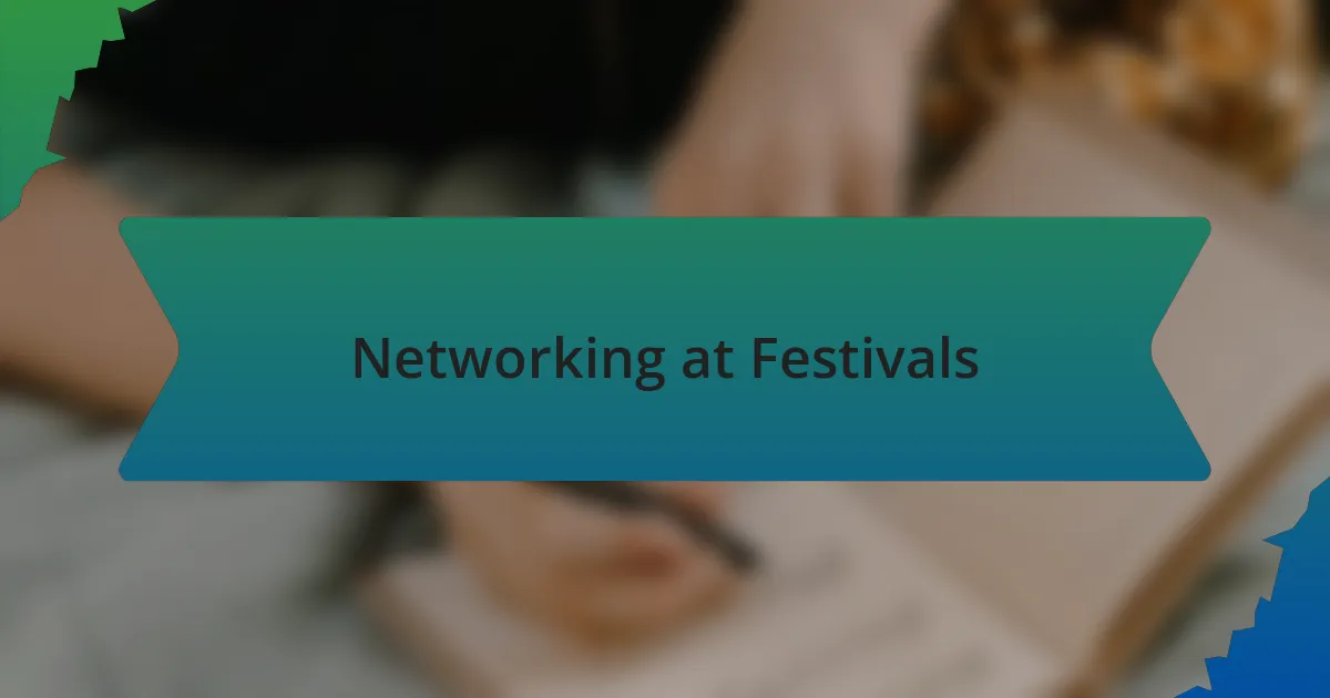 Networking at Festivals