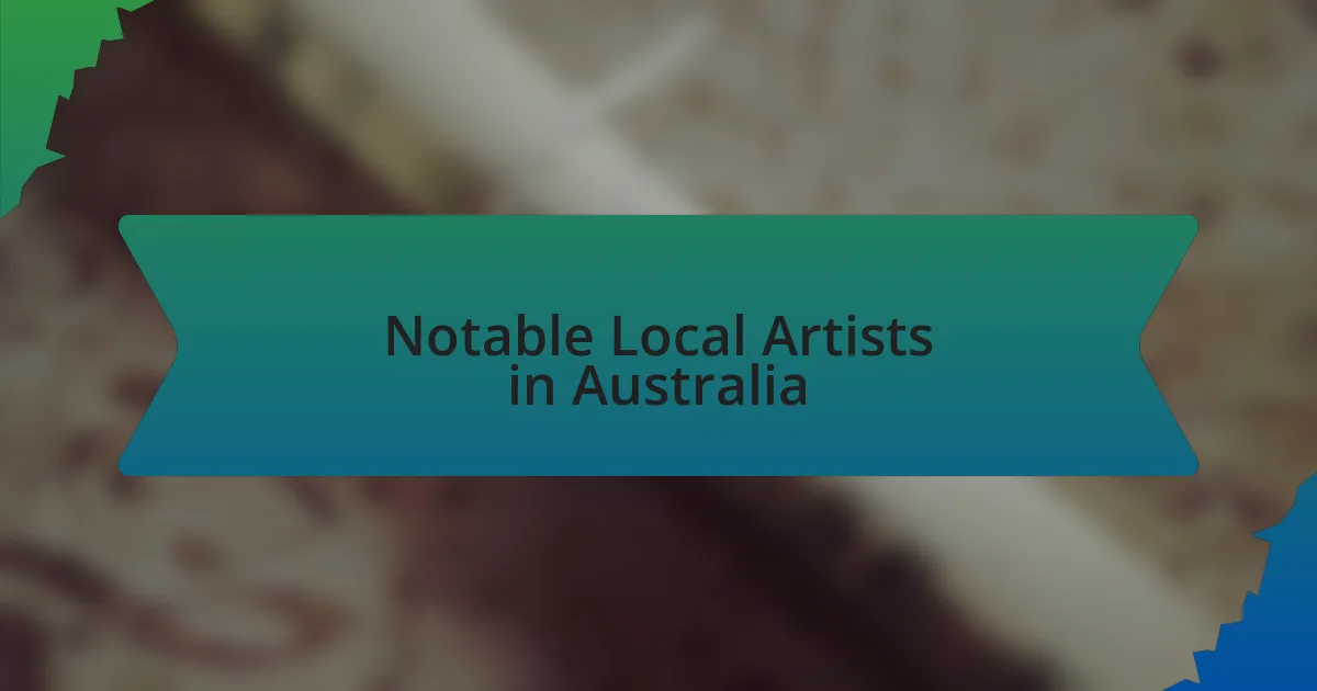 Notable Local Artists in Australia