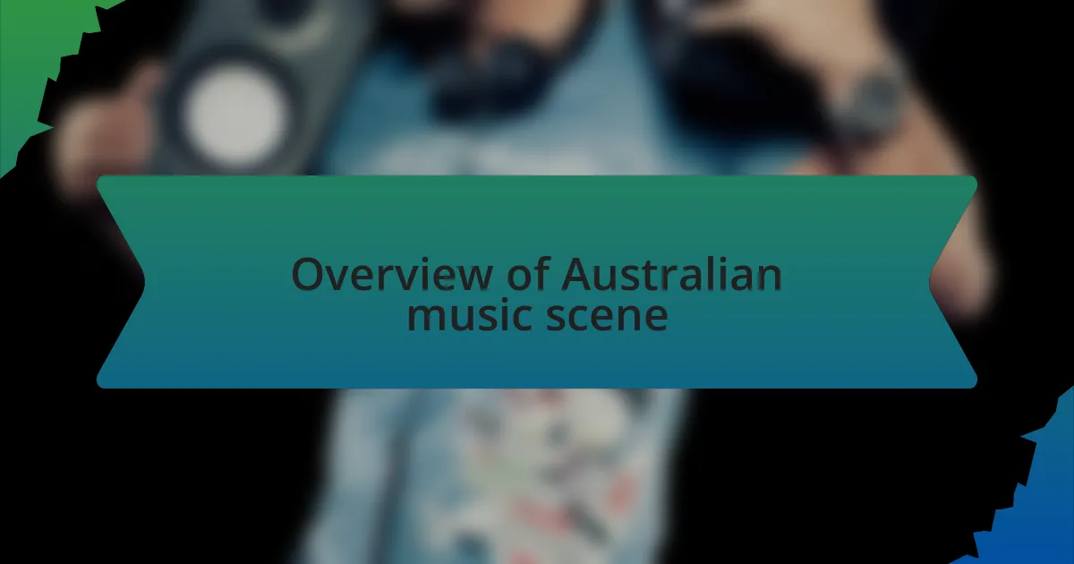 Overview of Australian music scene