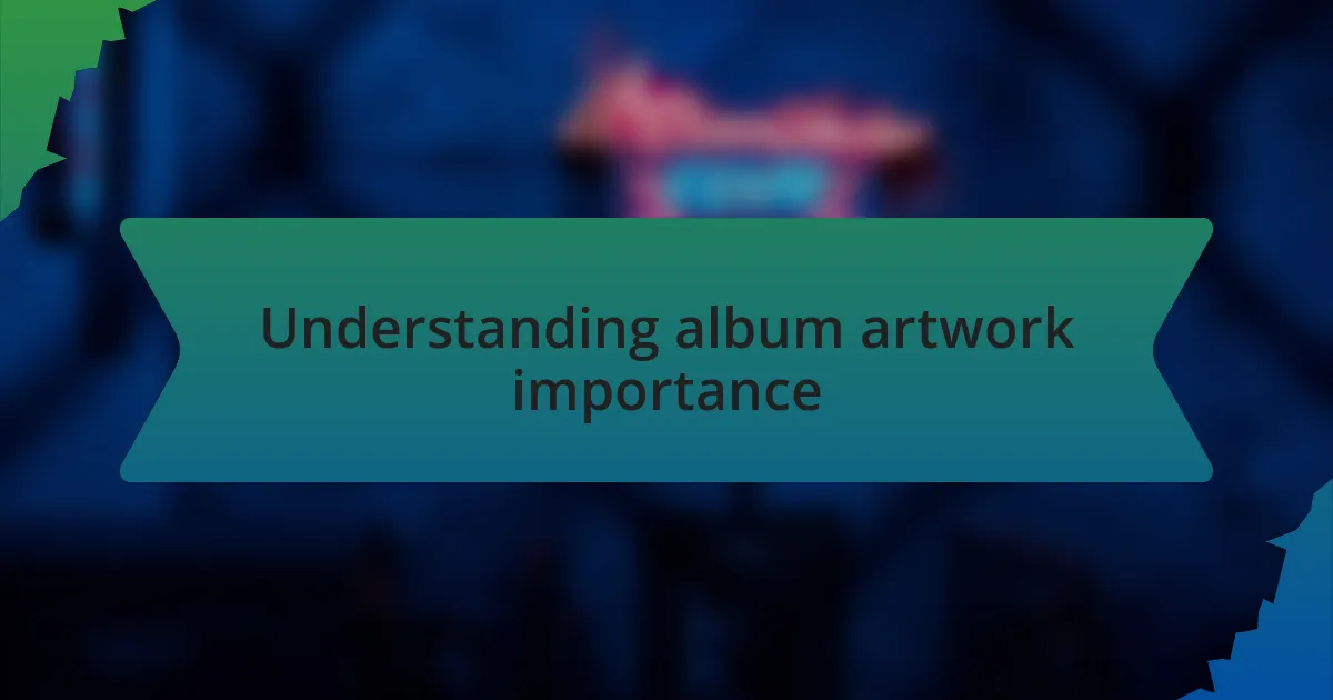 Understanding album artwork importance