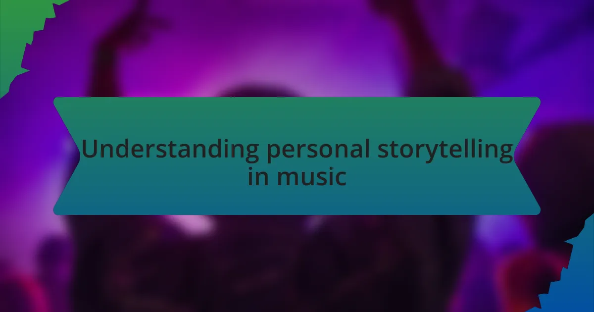 Understanding personal storytelling in music