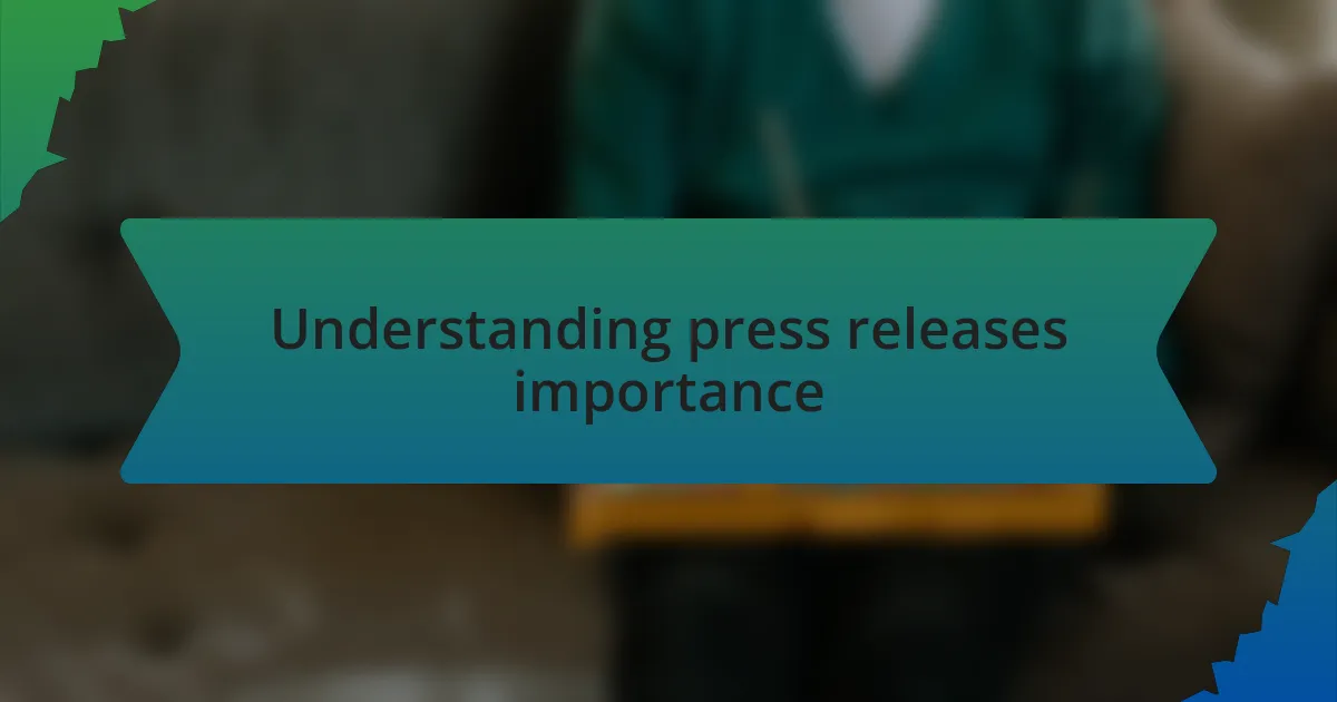 Understanding press releases importance