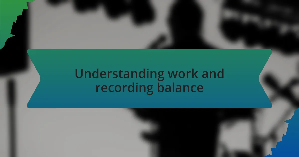 Understanding work and recording balance